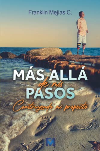 Ms all de mis pasos: Construyendo mi propsito (Spanish Edition)