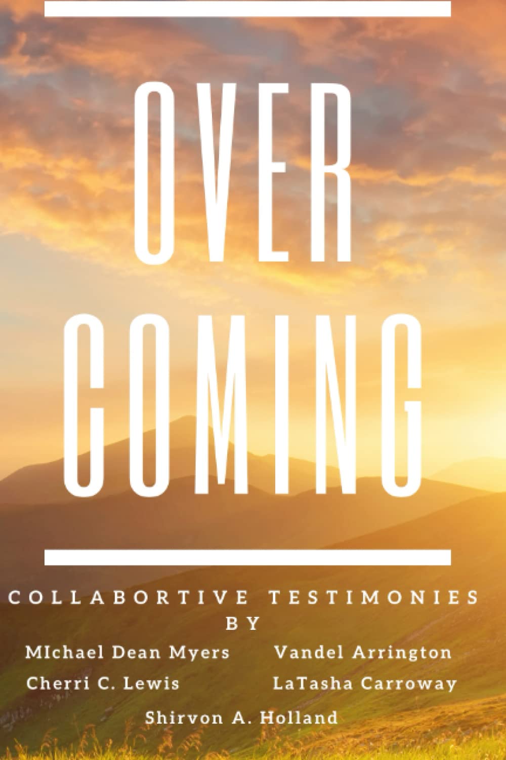 Overcoming: Collaborative Testimonies