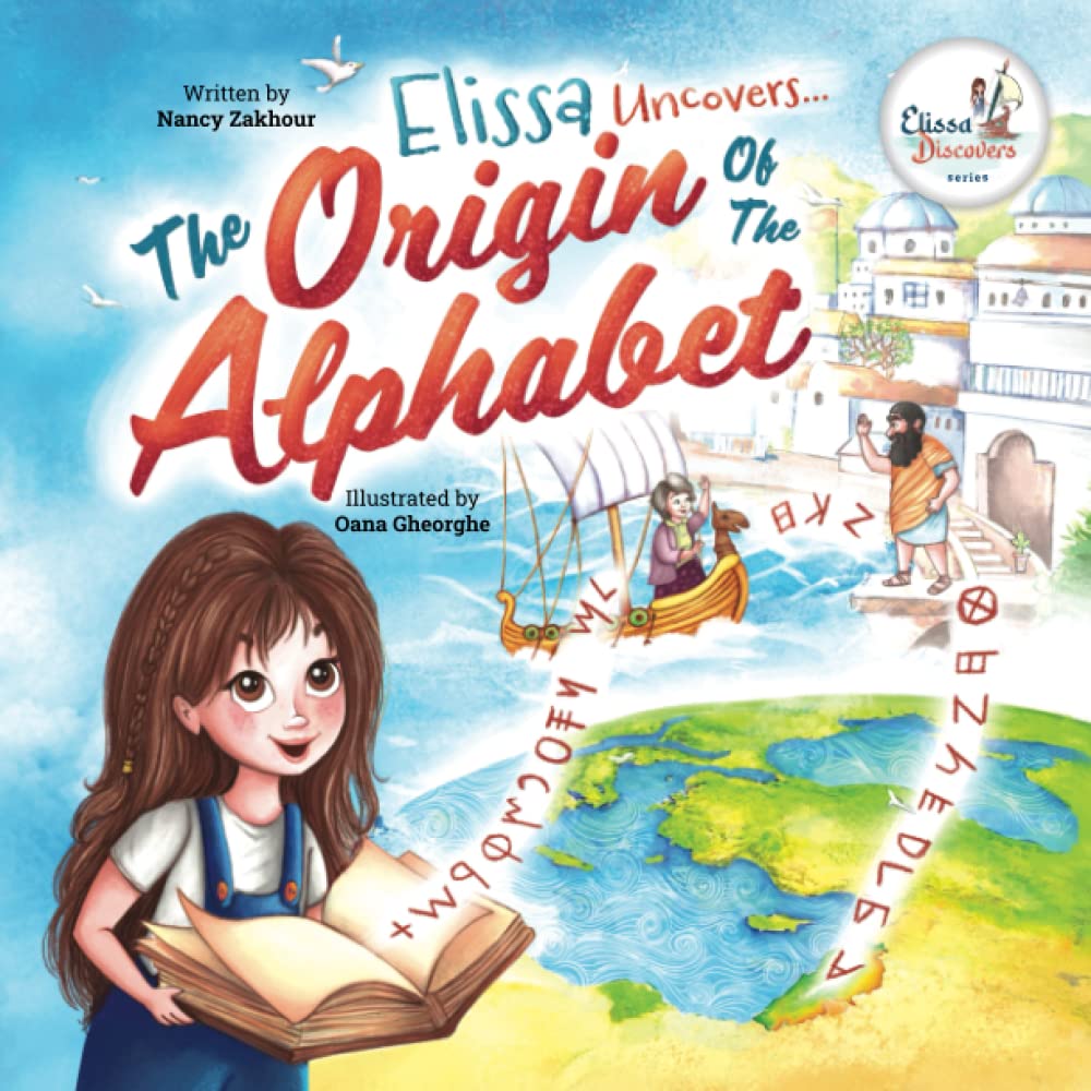 Elissa Uncovers...The Origin of the Alphabet (Elissa Discovers)
