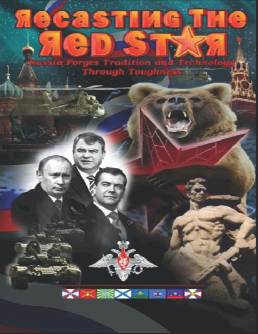 Recasting the Red Star: Russia Forges Tradition and Technology Through Toughness: Printed Full Size 8 1/2 by 11