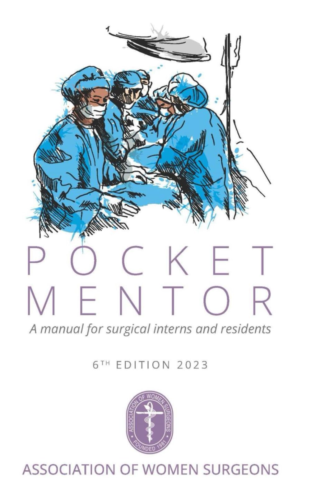 Pocket Mentor: A Manual for Surgical Interns and Residents