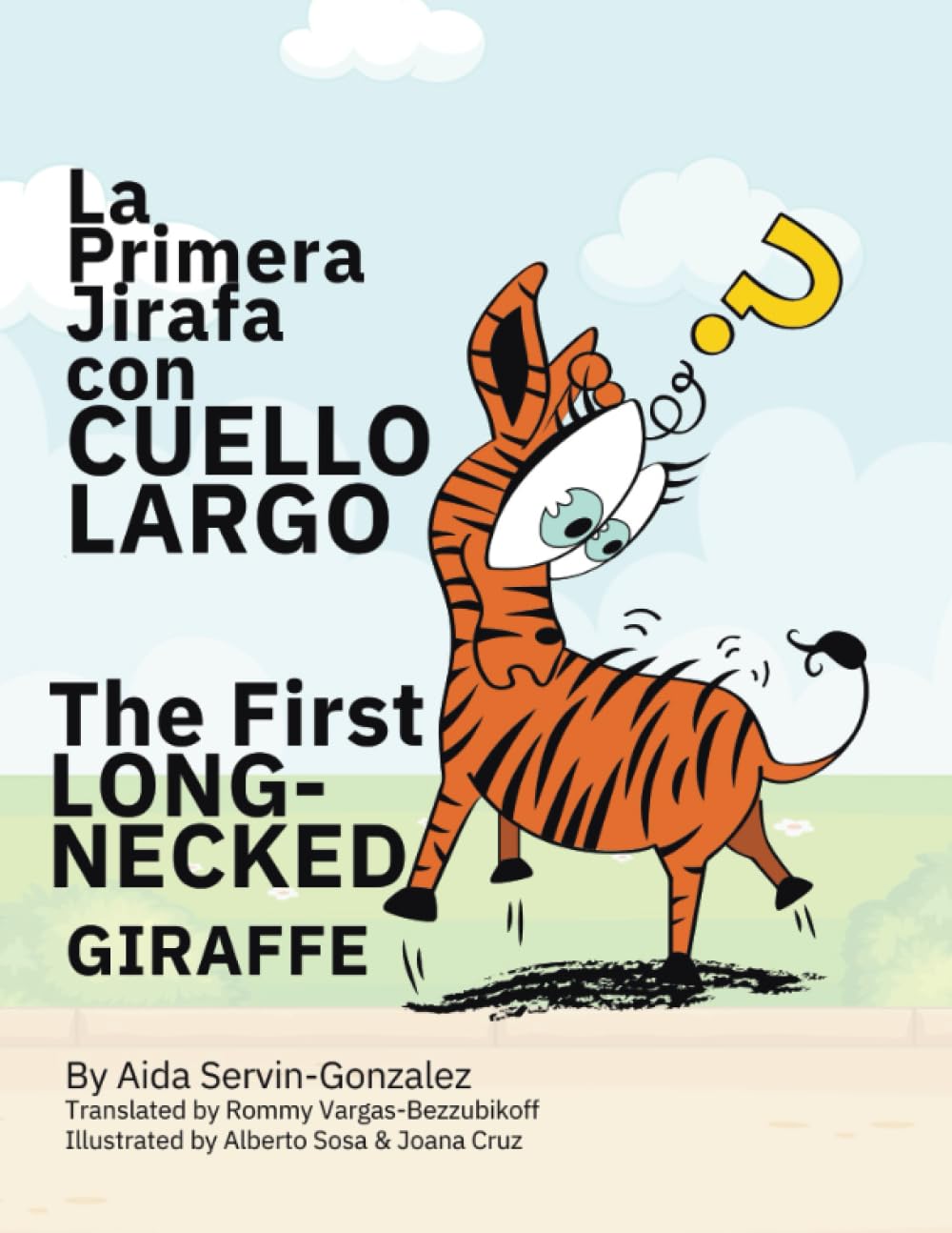 La Primera Jirafa con Cuello Largo: The First Long-neck Giraffe (Spanish Edition)