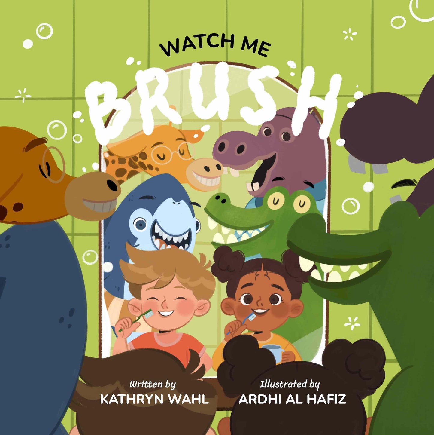 Watch Me Brush: A Fun and Engaging Children's Book by Kathryn Wahl – Perfect for Teaching Toddlers and Kids About Oral Hygiene and Brushing Their Teeth