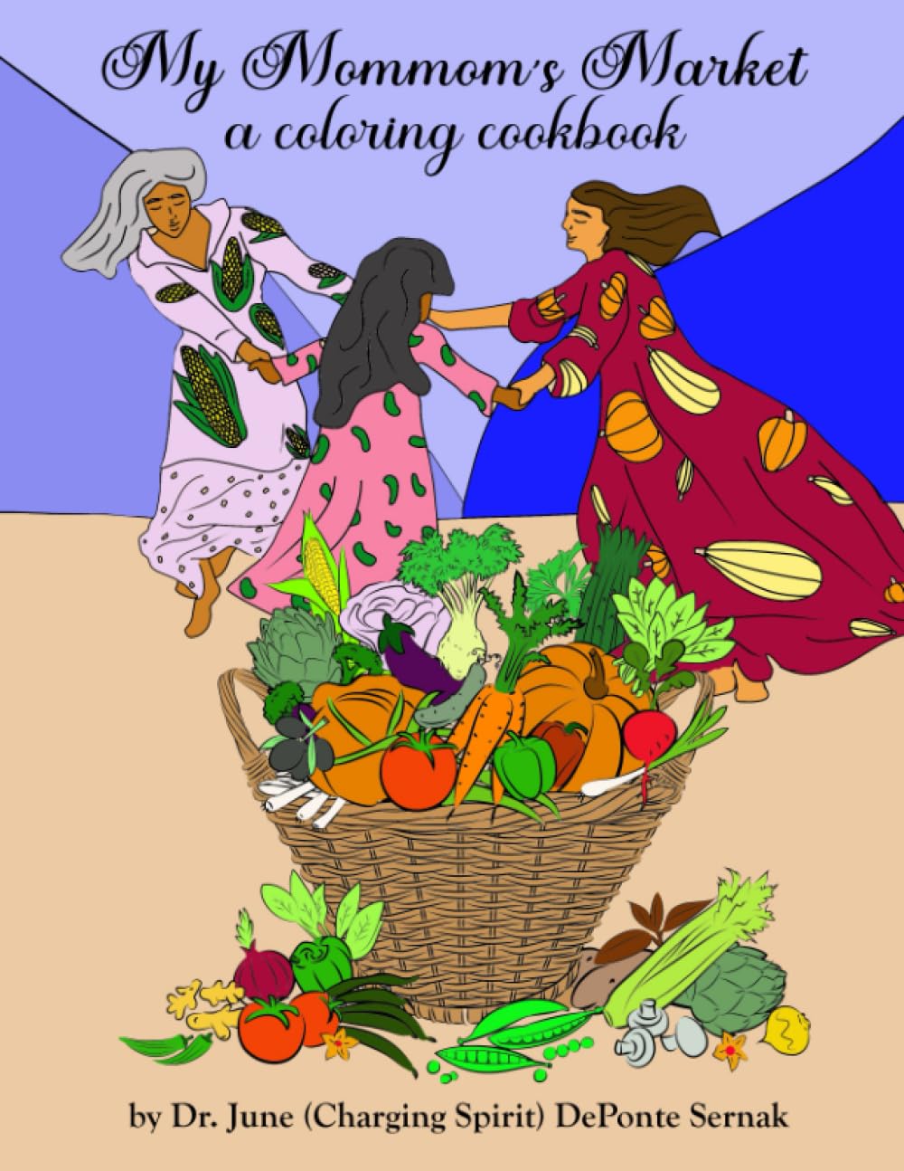 My Mommom's Market: A Coloring Cookbook