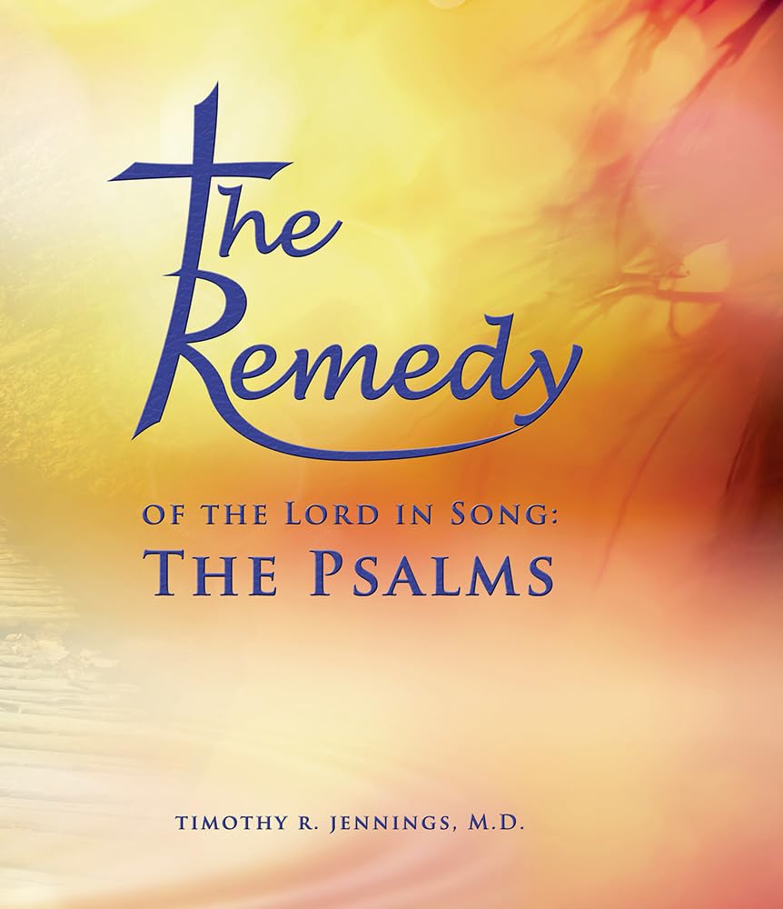 The Remedy: The Psalms