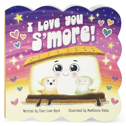I Love You S'more - Children's Valentine's Day Board Book for Babies & Toddlers