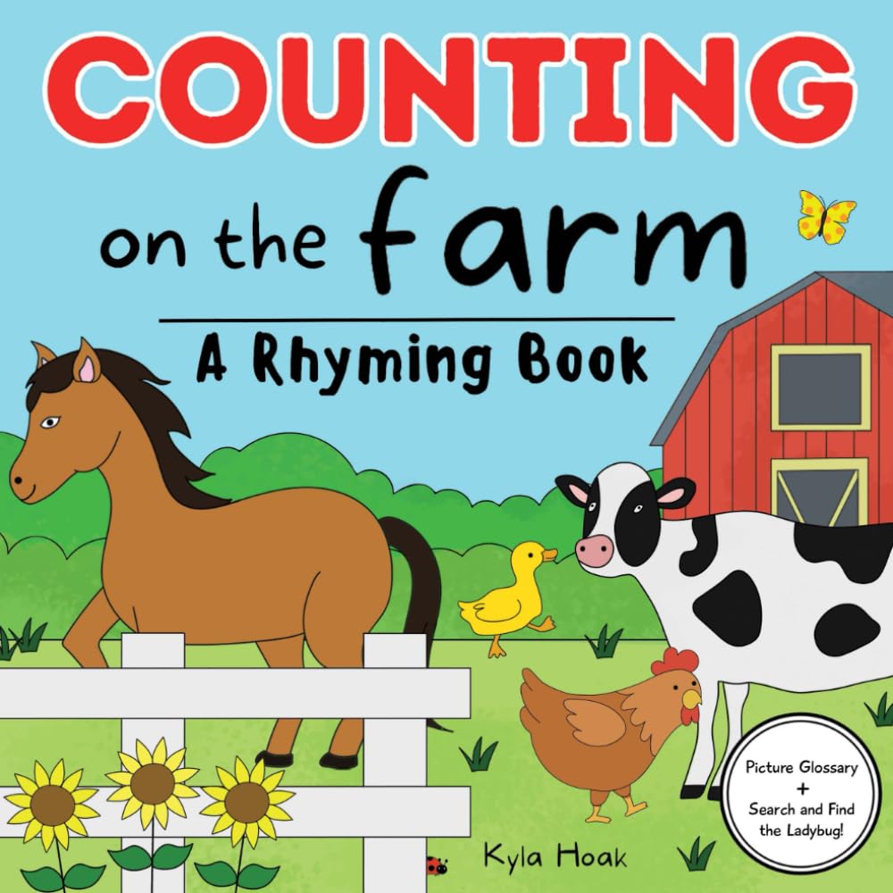 Counting on the Farm: Rhyming Book For Kids. Farm Animal Books For Toddlers. Learn To Count Book (Read and Rhyme)