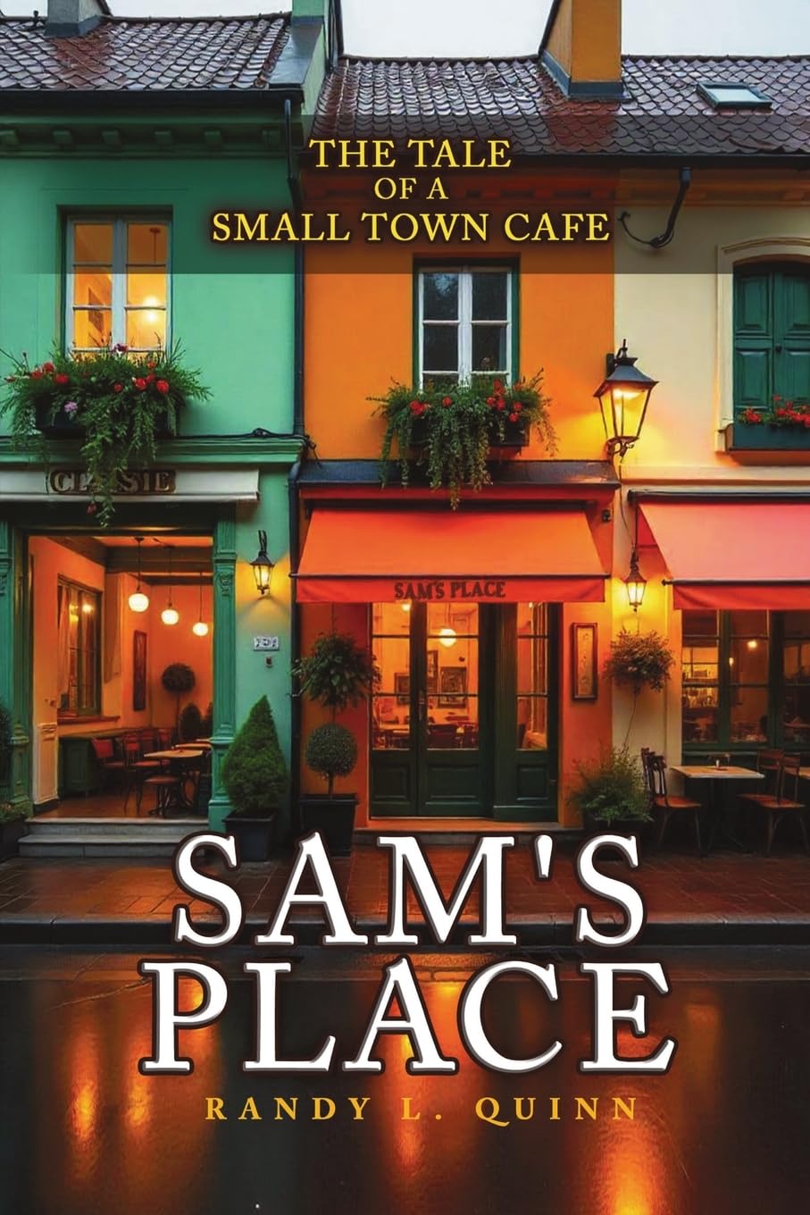 Sam's Place: The Tale of a Small Town Cafe