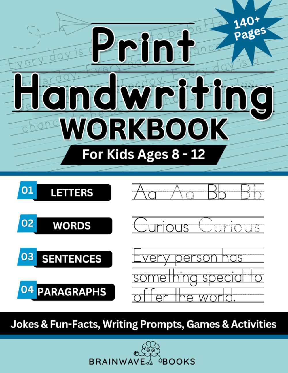 Print Handwriting Workbook For Kids Ages 8-12: Develop Clear and Confident Handwriting with Step-by-Step Practice and Engaging Exercises