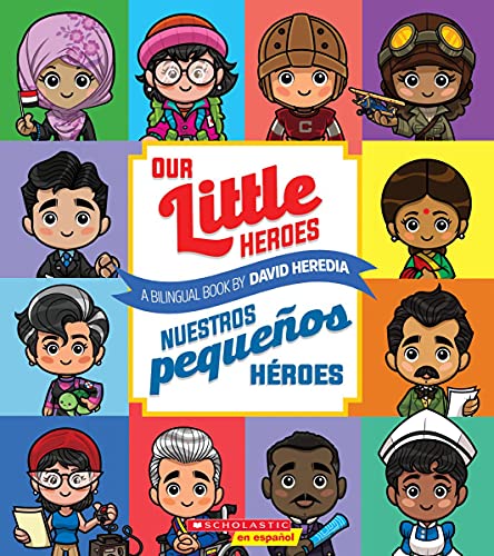 Our Little Heroes / Nuestros pequeos hroes (Spanish and English Edition)