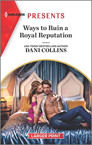 Ways to Ruin a Royal Reputation (Signed, SealedSeduced, 1)