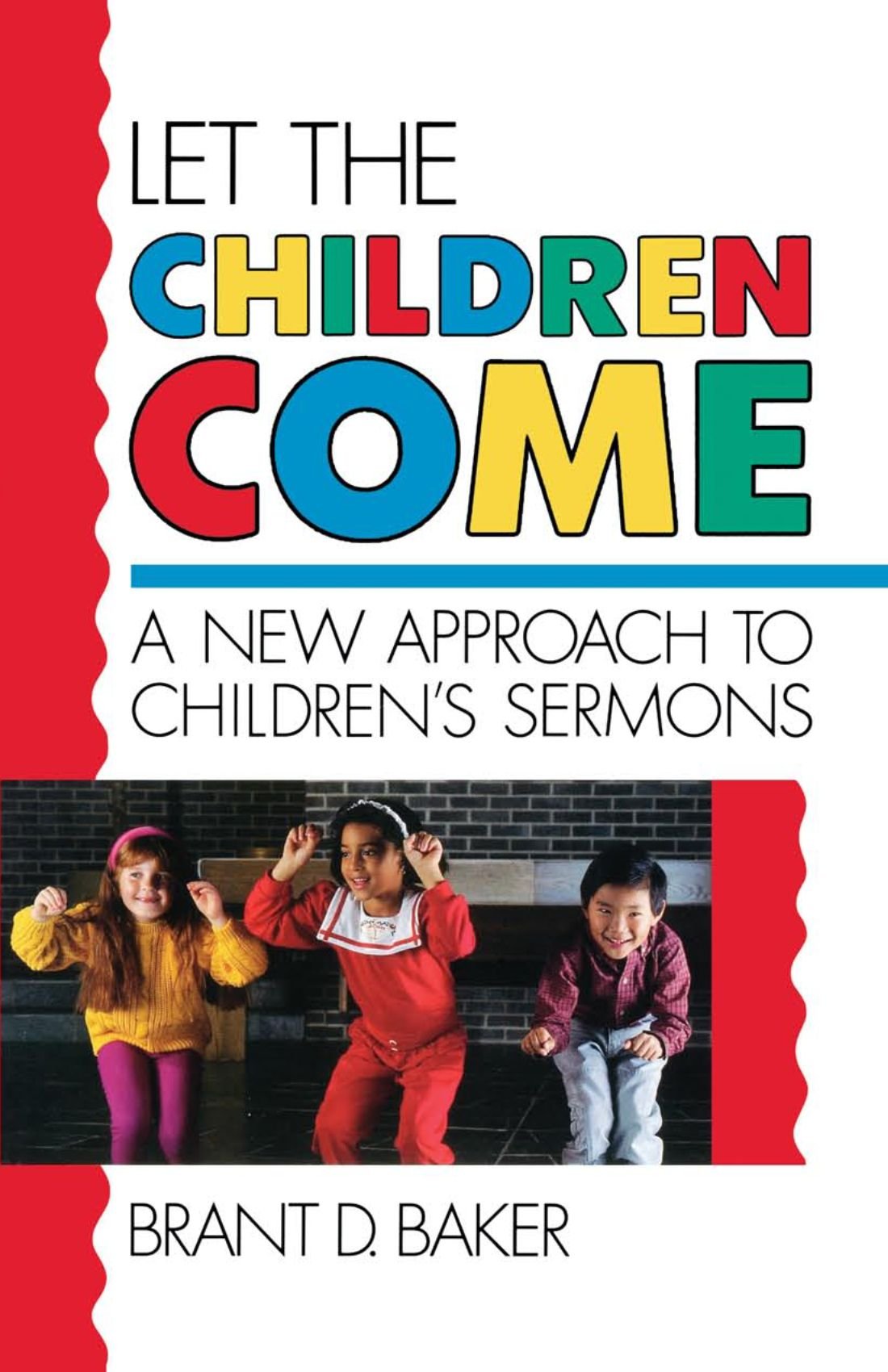 Let the Children Come