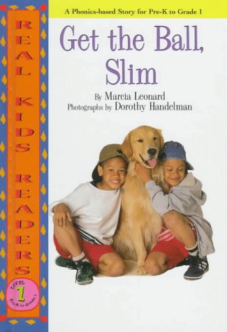 Get the Ball, Slim (Real Kids Readers. Level 1)