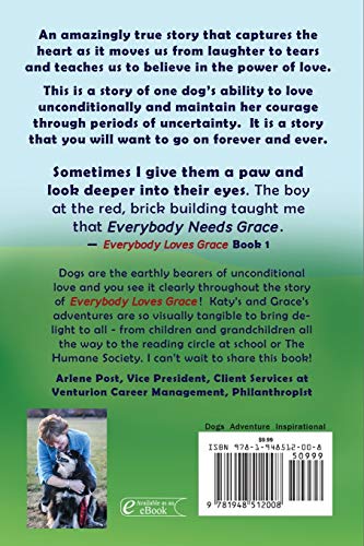 Everybody Loves Grace: An Amazing True Story of How Grace Brings Love to Everyone She Meets