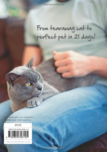 21 Days To The Perfect Cat: The friendly boot camp for your imperfect pet