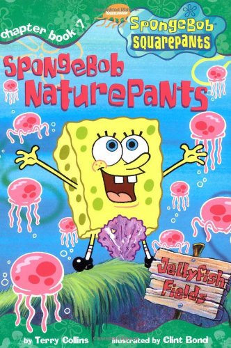 Spongebob Naturepants (SPONGEBOB SQUAREPANTS CHAPTER BOOKS)