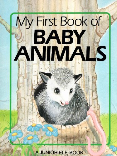 My First Book of Baby Animals (A Junior Elf Book)