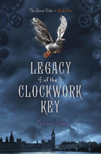 Legacy of the Clockwork Key (1) (The Secret Order)