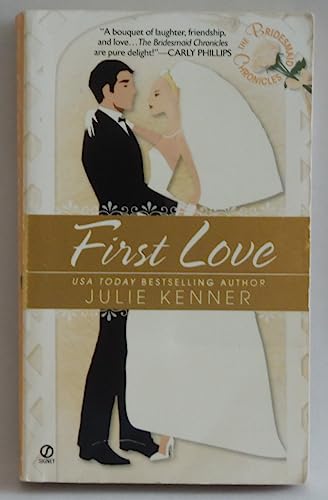 First Love (The Bridesmaids Chronicles)