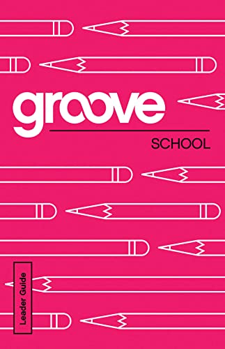 Groove: School Leader Guide