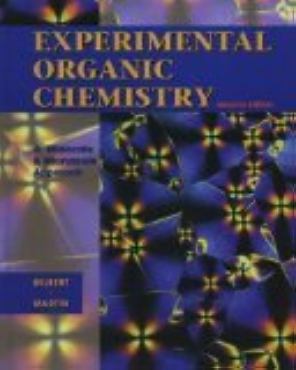 EXPERIMENTAL ORGANIC CHEM:MINISCALE APPR 2E (SAUNDERS GOLDEN SUNBURST SERIES)