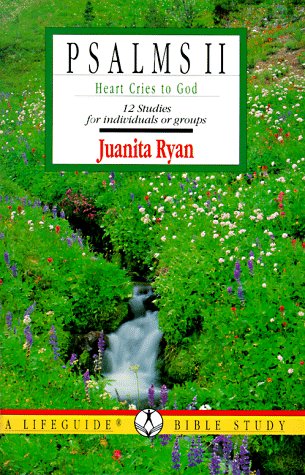 Psalms II: Heart Cries to God (Lifeguide Bible Studies)