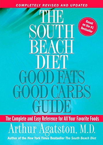 THE SOUTH BEACH DIET: GOOD FATS