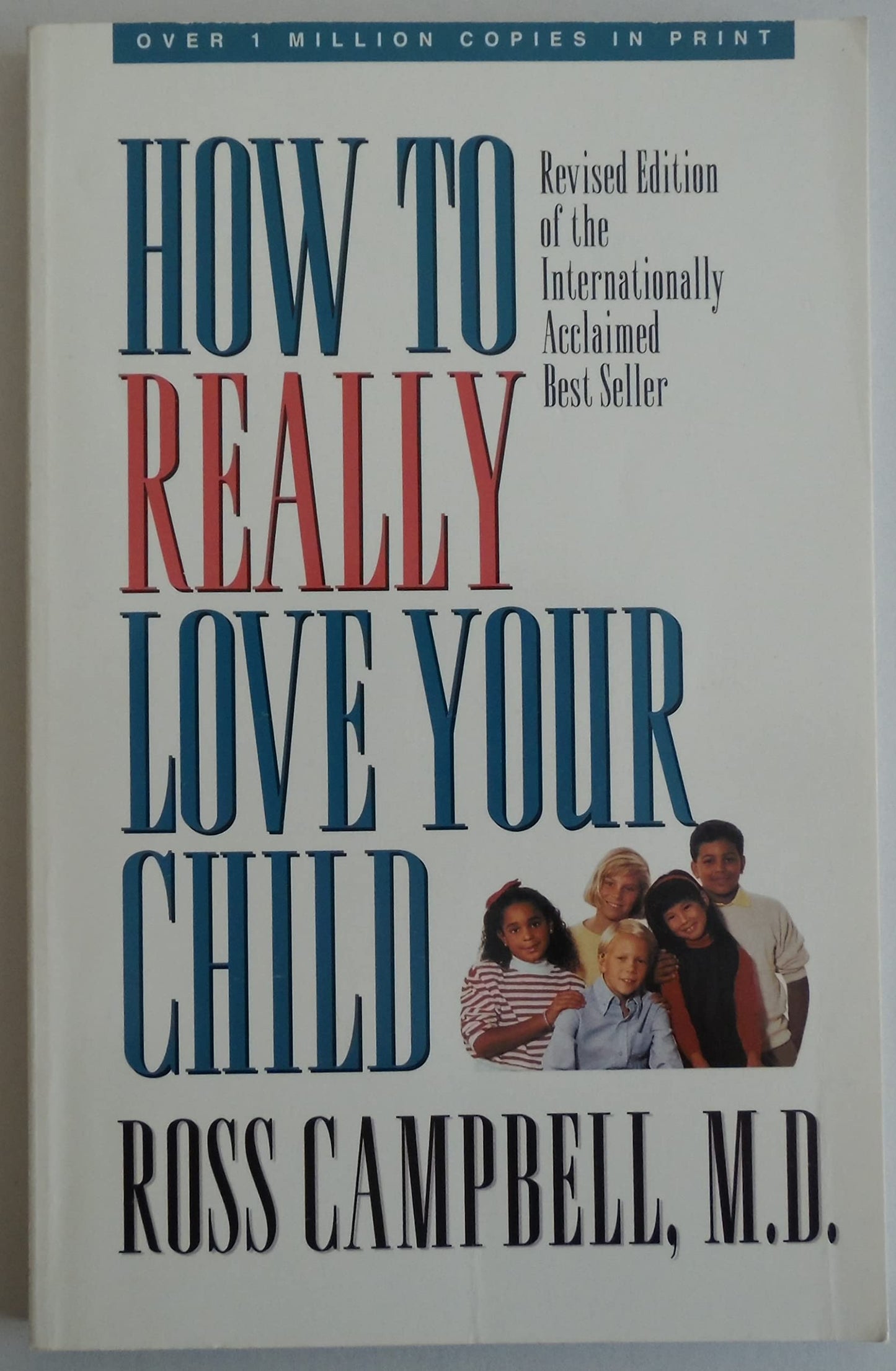 HOW TO REALLY LOVE YOUR CHILD