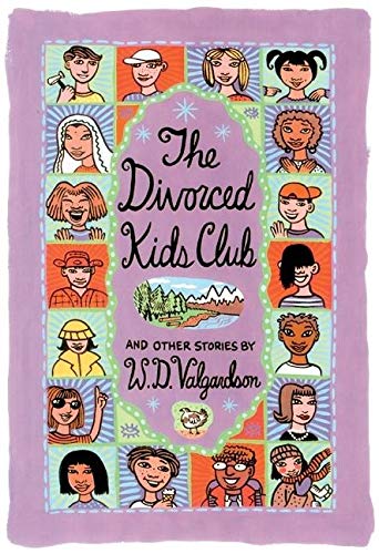 The Divorced Kids Club: And Other Stories