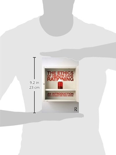 The Ethics of Health Care Rationing: An Introduction