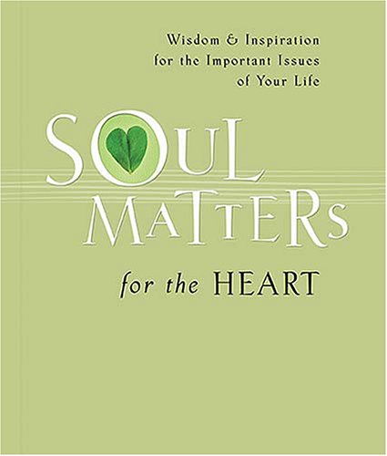 Soul Matters for the Heart (Soul Matters)