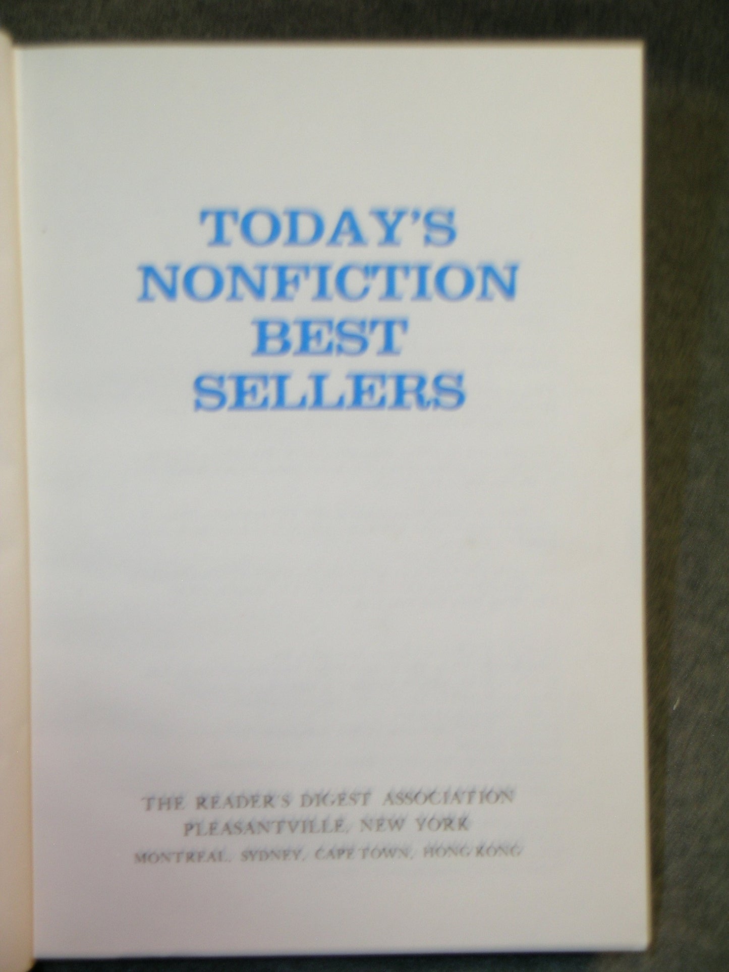 Reader's Digest Today's Nonfiction Best Sellers: A Bag Of Marbles, The Glory And The Dream, The Bermuda Triangle, Among The Elephants.