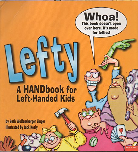 Lefty A Handbook for Left Handed Kids