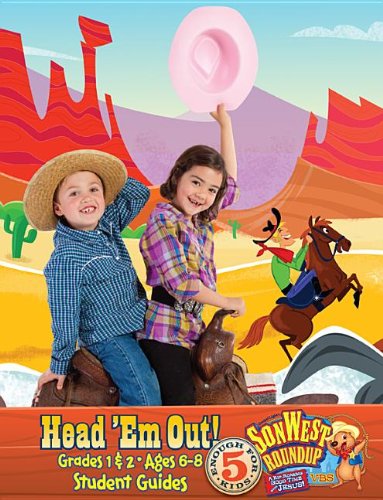 Sonwest Roundup Head Em Out! Ages 6 to 8 Grades 1 & 2