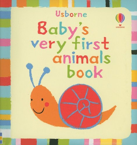 Baby's Very First Animals Book (Baby's Very First Board Books)