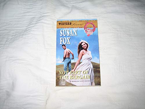 Not Part of the Bargain (Western Lovers: Once a Cowboy #47)