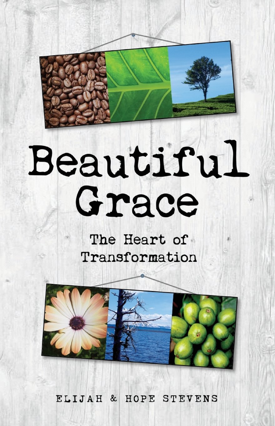 Beautiful Grace: The Heart of Transformation