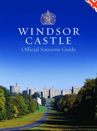 WINDSOR CASTLE: OFFICIAL SOUVENI