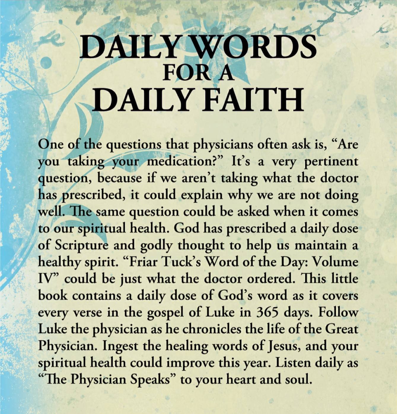 Friar Tuck's Word of the Day: Volume IV - The Physician Speaks