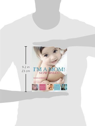 I'm a Mom! Now What?