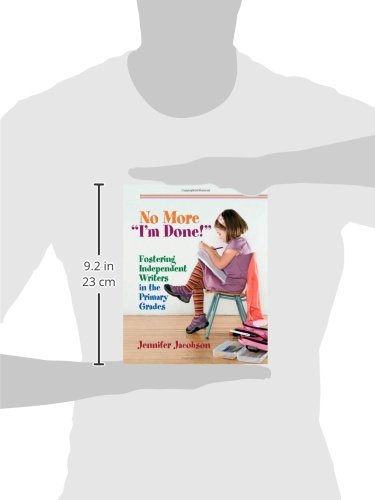 No More "I'm Done!": Fostering Independent Writers in the Primary Grades