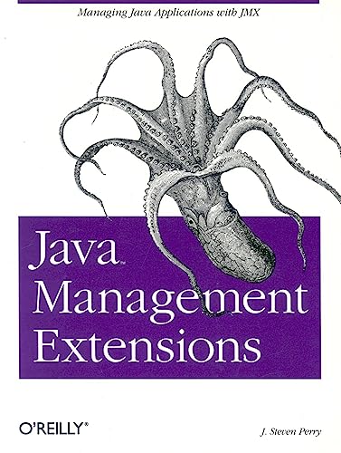 Java Management Extensions: Managing Java Applications with JMX