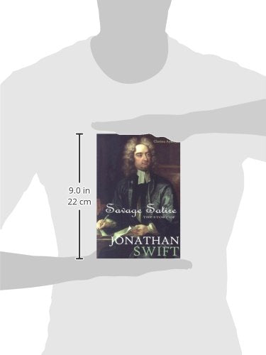 Savage Satire: The Story of Jonathan Swift (World Writers)