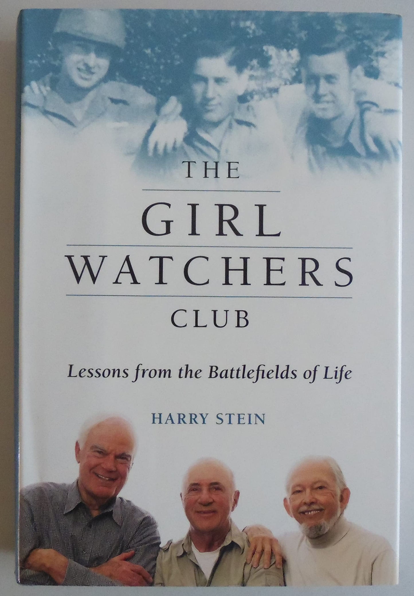 The Girl Watchers Club: Lessons from the Battlefields of Life