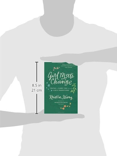 Girl Meets Change: Truths to Carry You through Life's Transitions