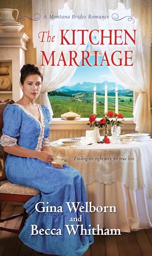 The Kitchen Marriage (A Montana Brides Romance)