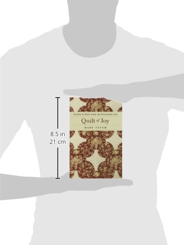 Quilt of Joy: Stories of Hope from the Patchwork Life