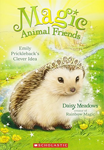 Emily Prickleback's Clever Idea (Magic Animal Friends #6) (6) - 4382