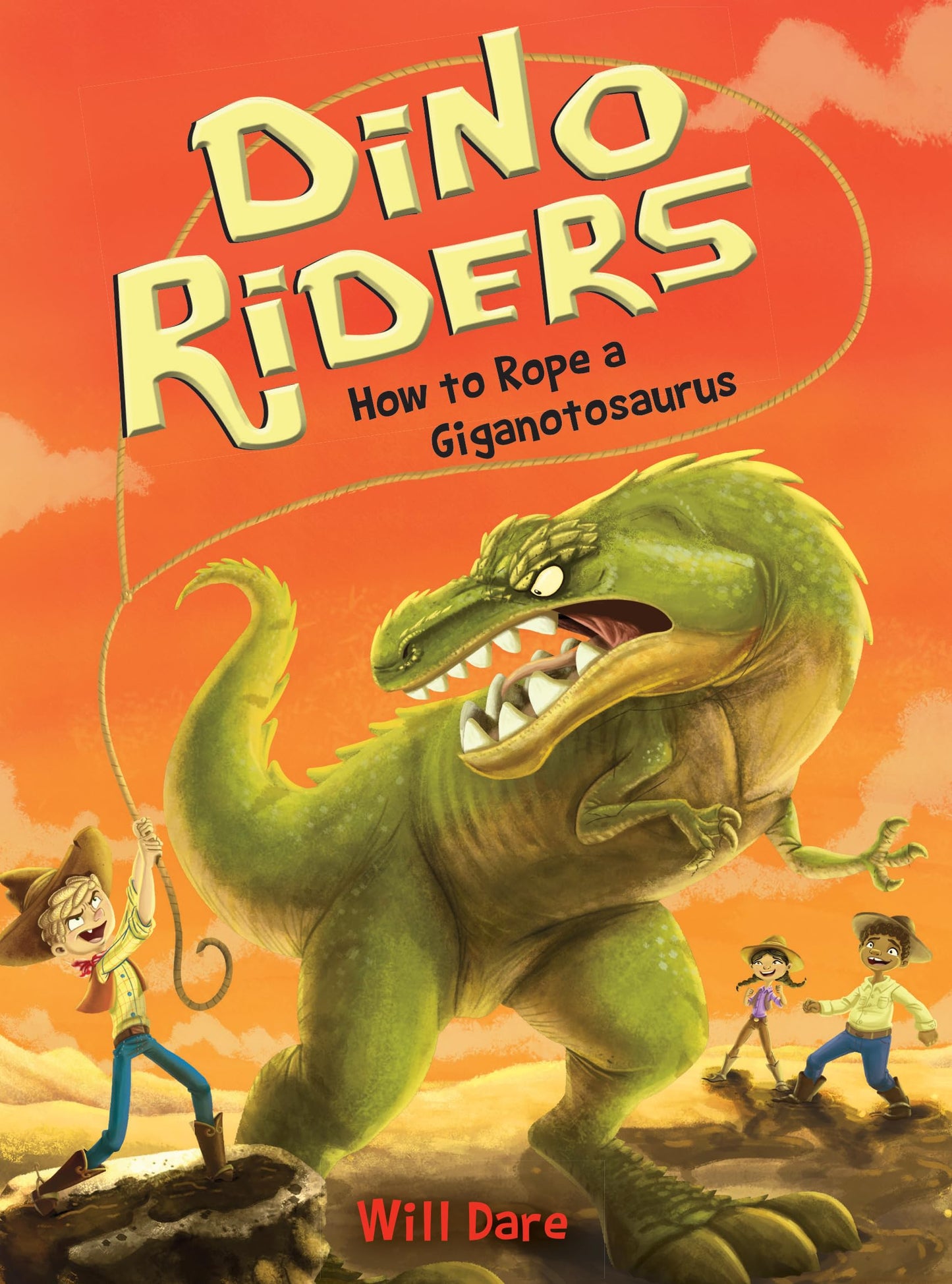 How to Rope a Giganotosaurus (Dino Riders, 2)