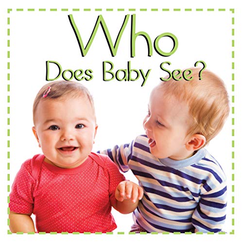 Who Does Baby See? (Baby Firsts)